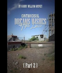 CONTROVERSIAL DREAMS WISHES HOPES LYRICS Part 2