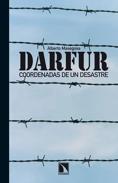 Darfur: Coordenadas de un desastre