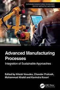 Advanced Manufacturing Processes: Integration of Sustainable Approaches