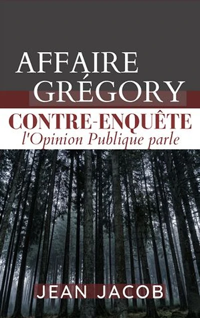 Affaire Grégory : Contre-Enquête: l'opinion publique parle