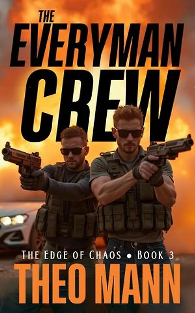 The Everyman Crew: The Edge of Chaos, #3