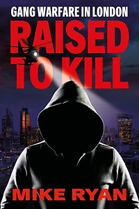 RAISED TO KILL