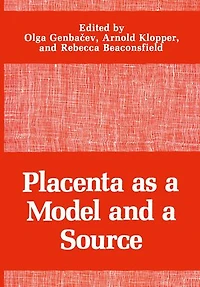 Placenta as a Model and Source