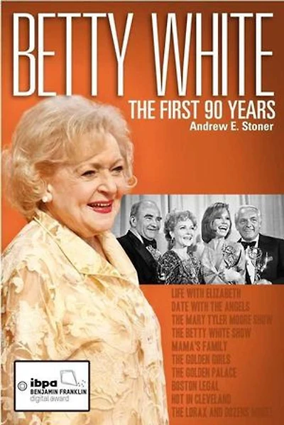 Betty White: The First 90 Years