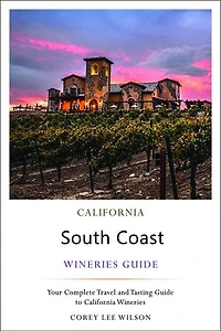 California South Coast Wineries Guide