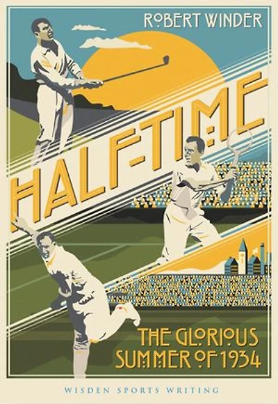 Half-Time: The Glorious Summer of 1934