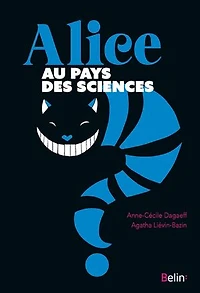 Alice au pays des sciences