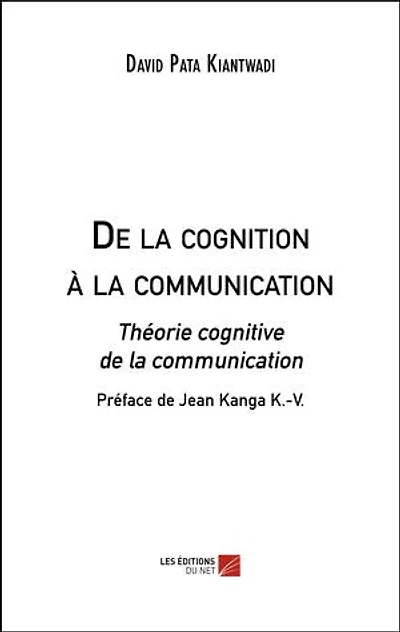 De la cognition à la communication: Théorie cognitive de la communication