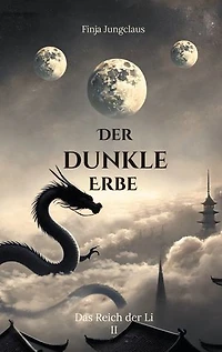 Der dunkle Erbe: Das Reich der Li