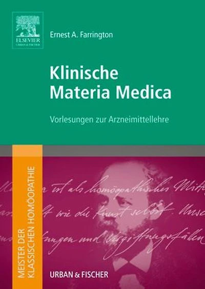 Meister der klassischen Homöopathie. Klinische Materia Medica: Vorlesungen zur Arzneimittelehre