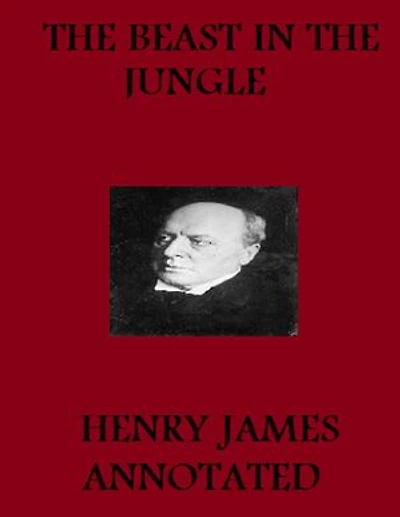 The Beast in the Jungle (Annotated)