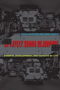 Fifty Years of Change on the U.S.-Mexico Border: Growth, Development, and Quality of Life