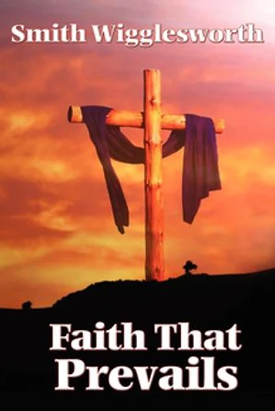Faith That Prevails