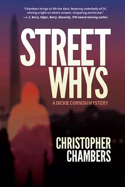 StreetWhys: A Dickie Cornish Detective Mystery