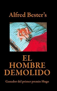 El Hombre Demolido—Ganador del primer premio Hugo
