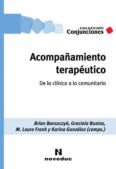 Acompañamiento terapéutico: De lo clínico a lo comunitario