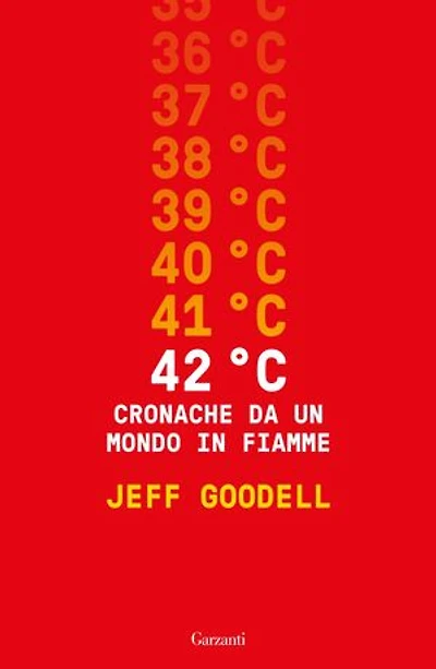 42° C. Cronache da un mondo in fiamme
