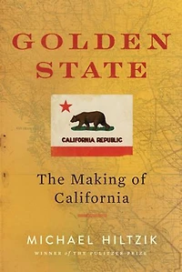 Golden State: The Making of California