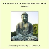 Amitabha: A Story of Buddhist Theology