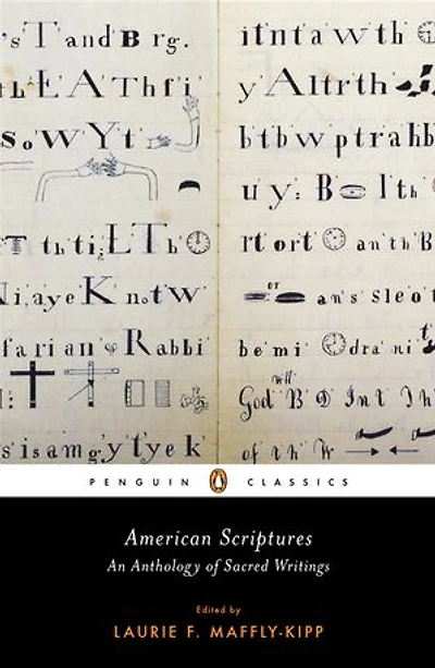 American Scriptures: An Anthology Of Sacred Writings