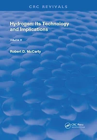 Hydrogen: Its Technology And Implication: Hydrogen Properties - Volume Iii