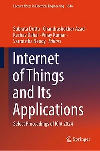 Internet of Things and Its Applications: Select Proceedings ICIA 2024