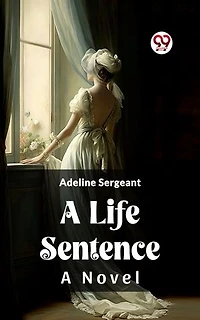 A Life Sentence A Novel
