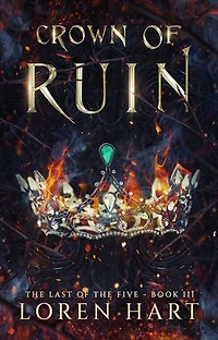 Crown of Ruin: Last of the Five, #3