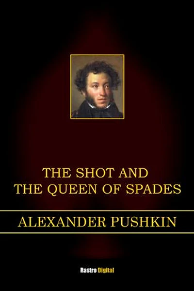 The Shot and The Queen of Spades