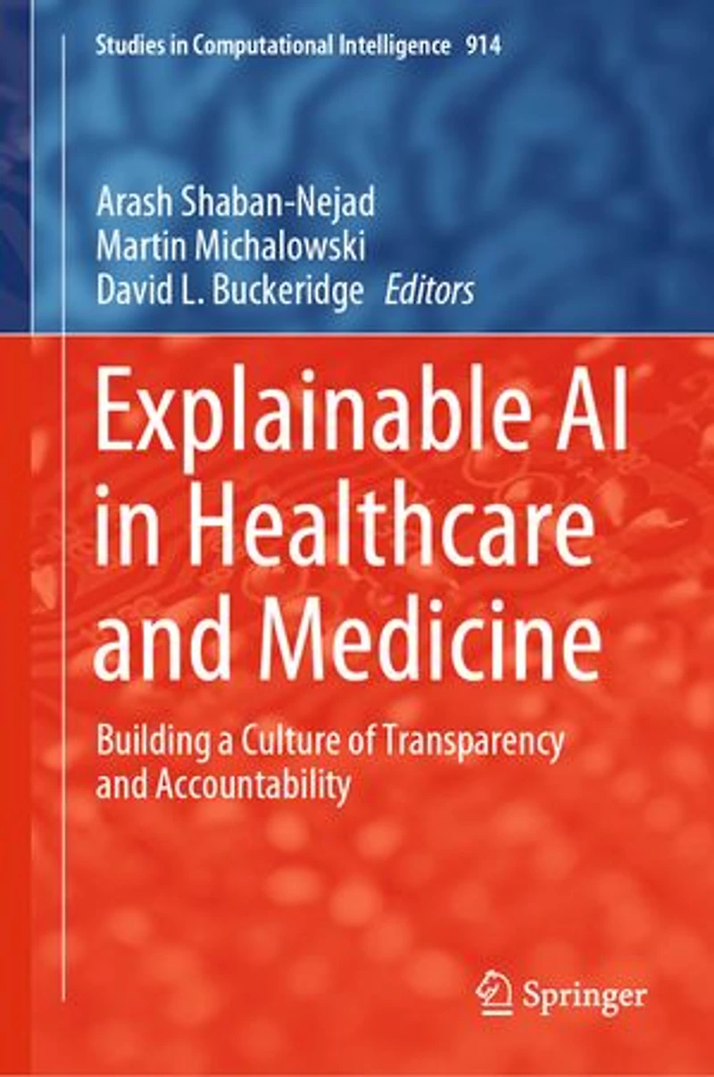 Explainable AI Healthcare and Medicine: Building a Culture of Transparency Accountability