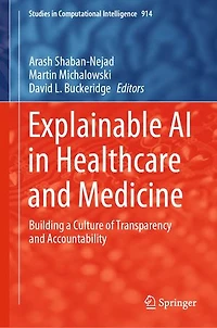 Explainable AI Healthcare and Medicine: Building a Culture of Transparency Accountability