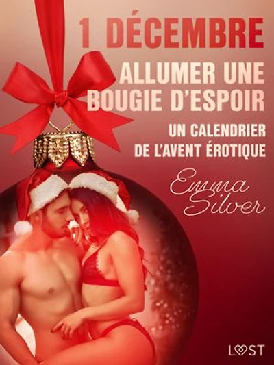 1 décembre : Allumer une bougie d'espoir - Un calendrier de l'Avent érotique