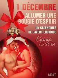 1 décembre : Allumer une bougie d'espoir - Un calendrier de l'Avent érotique