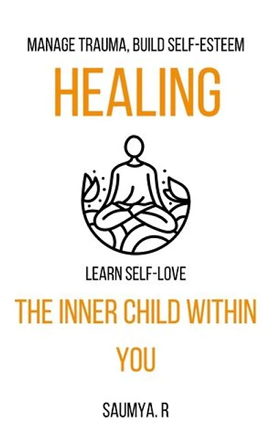 Healing The Inner Child Within You: Manage Trauma, Build Self-Esteem, Learn Self-Love: Goals, #3