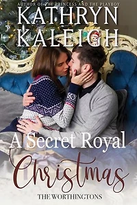 A Secret Royal Christmas: The Worthingtons