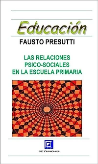 Las Relaciones Psico-Sociales en la Escuela Primaria