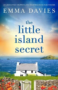 The Little Island Secret: An absolutely gripping and heartbreaking page-turner
