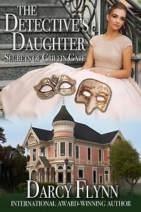 The Detective's Daughter ~ Secrets of Griffin Gate