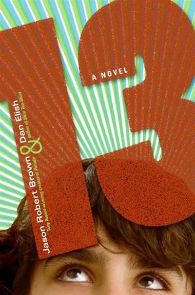 13: A Novel: Novel