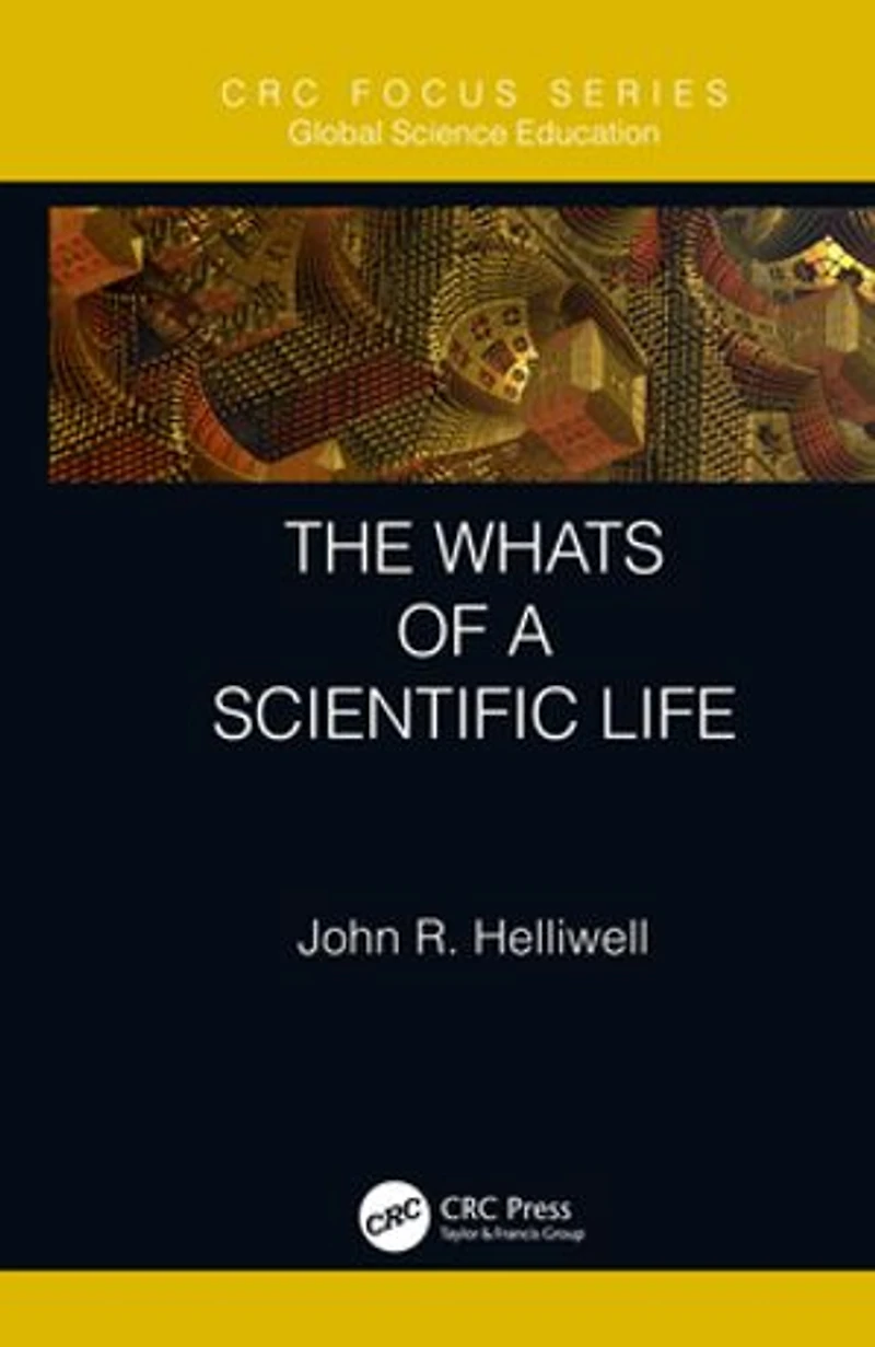 The Whats of a Scientific Life