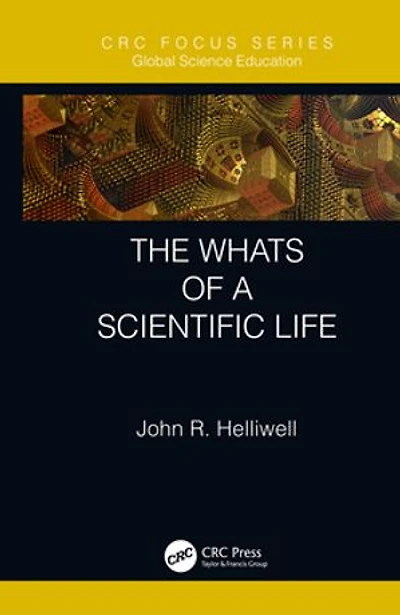 The Whats of a Scientific Life