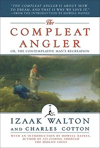 The Compleat Angler: Or, Contemplative Man's Recreation