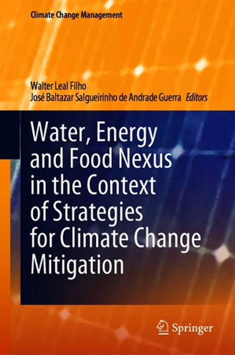 Water, Energy And Food Nexus The Context Of Strategies For Climate Change Mitigation