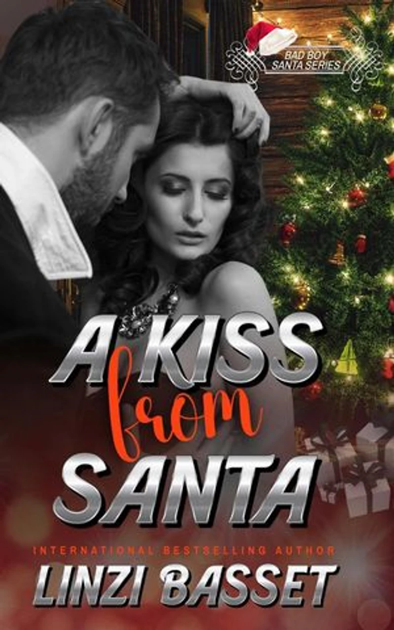 A Kiss from Santa: Bad Boy Santa Series, #4