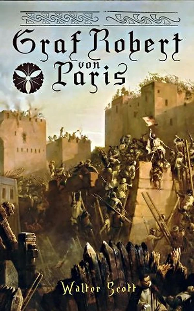 Graf Robert von Paris: Historischer Roman