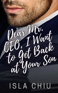 Dear Mr. CEO, I Want to Get Back at Your Son: OTT Enterprises, #5