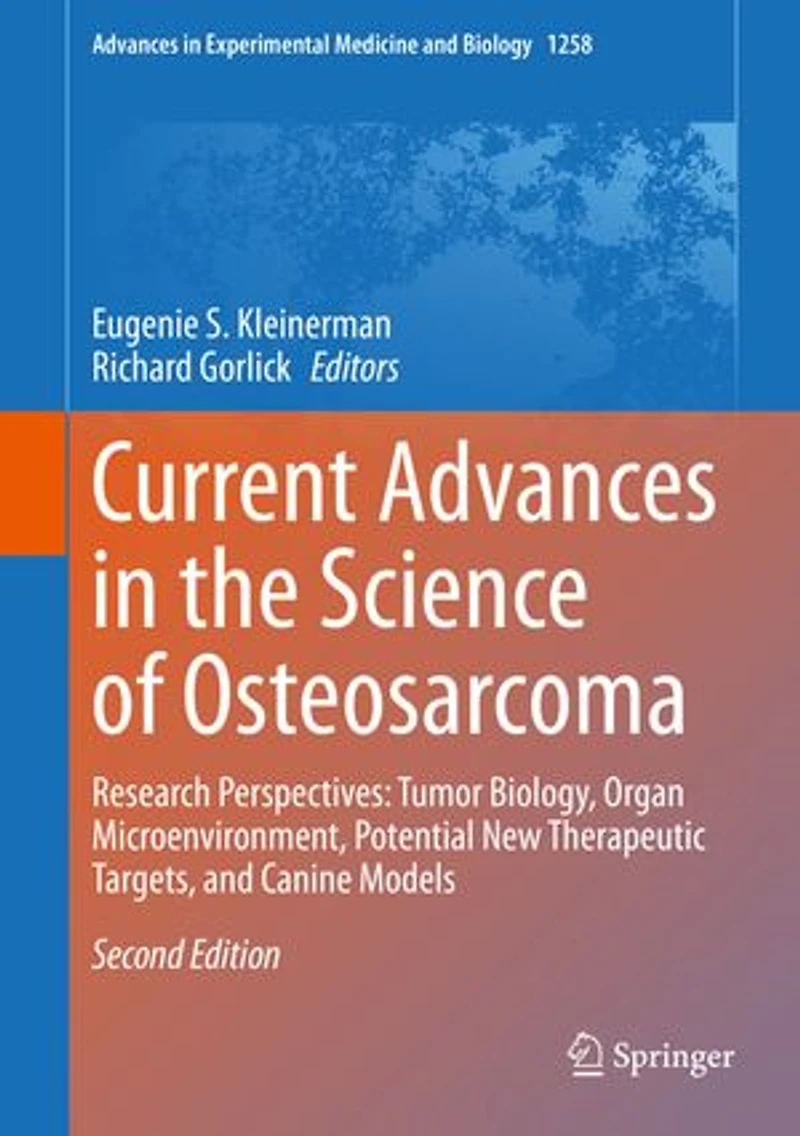 Current Advances the Science of Osteosarcoma: Research Perspectives: Tumor Biology, Organ Microenvironment, Potential New Therapeutic Targets, and Canine Models