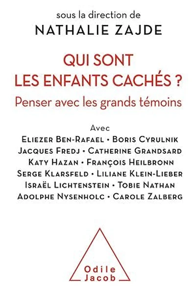 Qui sont les enfants cachés ?: penser avec grands témoins