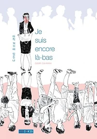 Je suis encore là bas