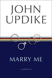 Marry Me: A Romance